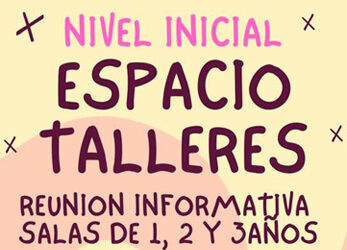 Nivel Inicial – Reunión Espacio Talleres 1, 2 y 3 años