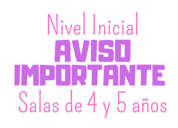 Aviso importante – Sala 4 y 5 años